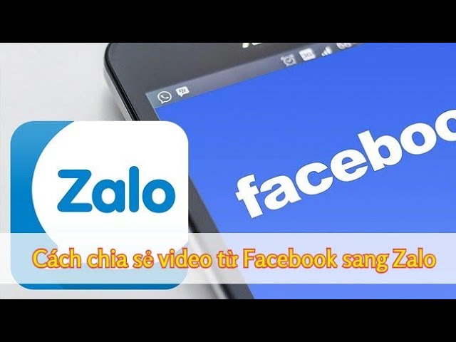 Cách chia sẻ video Facebook qua Zalo nhanh nhất 2024